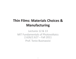 Thin Films: Materials Choices &amp; Manufacturing Lectures 12 &amp; 13