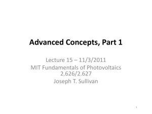 Advanced Concepts, Part 1 Lecture 15 – 11/3/2011 MIT Fundamentals of Photovoltaics 2.626/2.627