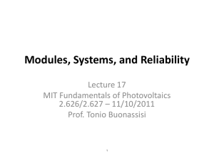 Modules, Systems, and Reliability Lecture 17 MIT Fundamentals of Photovoltaics 2.626/2.627 – 11/10/2011