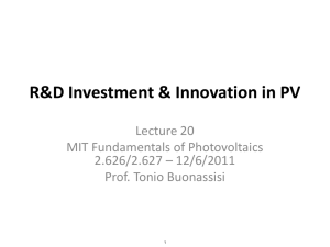 R&amp;D Investment &amp; Innovation in PV Lecture 20 MIT Fundamentals of Photovoltaics