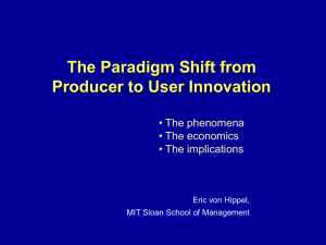 The Paradigm Shift from Producer to User Innovation