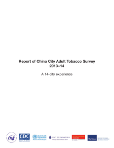 Report of China City Adult Tobacco Survey 2013–14 A 14-city experience