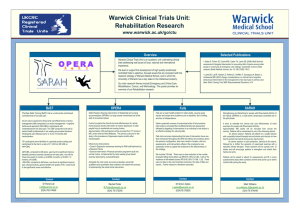 Warwick Clinical Trials Unit: Rehabilitation Research www.warwick.ac.uk/go/ctu Overview