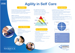 Agility in Self Care Our Vision Our Approach Our objectives are to have: