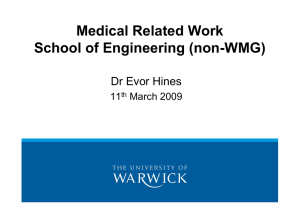 Medical Related Work School of Engineering (non-WMG) Dr Evor Hines 11