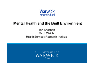 Mental Health and the Built Environment Title Text Here Bart Sheehan Scott Weich