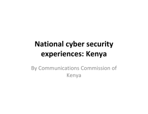 National cyber security  experiences: Kenya By Communications Commission of  Kenya