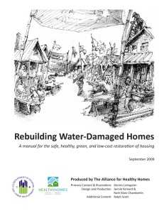 Rebuilding Water-Damaged Homes  Produced by The Alliance for Healthy Homes