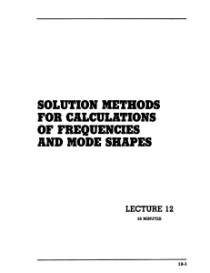 SOLUTION METHODS FOR CALCULATIONS OF FREQUENCIES AND MODE SBAPES