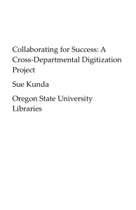 Collaborating for Success: A Cross-Departmental Digitization Project Sue Kunda
