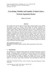 Cross-listing, Volatility and Liquidity: Evidence from a Perfectly Segmented Market Abstract