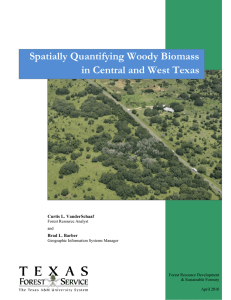 Spatially Quantifying Woody Biomass in Central and West Texas  Curtis L. VanderSchaaf