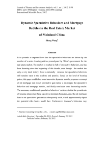Dynamic Speculative Behaviors and Mortgage Bubbles in the Real Estate Market