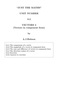 “JUST THE MATHS” UNIT NUMBER 8.2 VECTORS 2