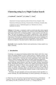 Clustering using Levy Flight Cuckoo Search J. Senthilnath , Vipul Das