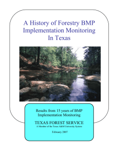 A History of Forestry BMP Implementation Monitoring In Texas TEXAS FOREST SERVICE