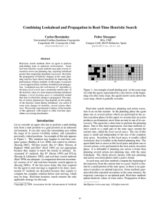 Combining Lookahead and Propagation in Real-Time Heuristic Search Carlos Hern´andez Pedro Meseguer