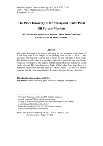 The Price Discovery of the Malaysian Crude Palm Oil Futures Markets Abstract