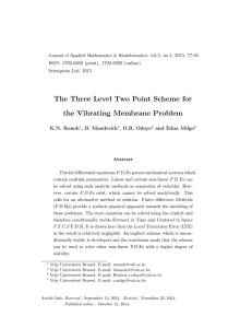The Three Level Two Point Scheme for the Vibrating Membrane Problem