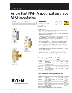 Arrow Hart NAFTA specification grade GFCI receptacles Description Design features