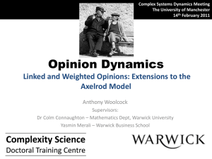 Opinion Dynamics Linked and Weighted Opinions: Extensions to the Axelrod Model Anthony Woolcock