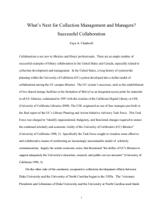 What’s Next for Collection Management and Managers? Successful Collaboration Faye A. Chadwell