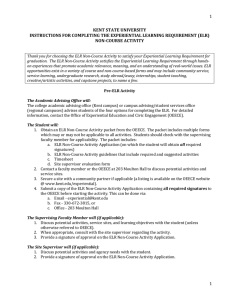 1 KENT STATE UNIVERSITY INSTRUCTIONS FOR COMPLETING THE EXPERIENTIAL LEARNING REQUIREMENT (ELR)