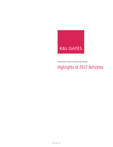 Highlights of 2012 Activities Consumer Financial Services Group K&amp;L Gates LLP