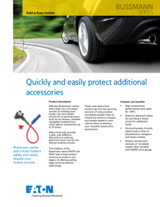 Quickly and easily protect additional accessories BUSSMANN SERIES