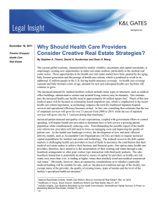 Why Should Health Care Providers Consider Creative Real Estate Strategies?