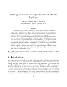 Forming Networks of Strategic Agents with Desired Topologies