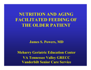 NUTRITION AND AGING FACILITATED FEEDING OF THE OLDER PATIENT
