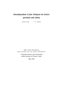 Interdependent Cache Analyses for better precision and safety IISc-CSA-TR-2012-2 Computer Science and Automation