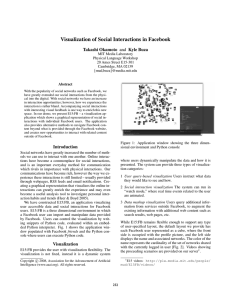 Visualization of Social Interactions in Facebook Takashi Okamoto and Kyle Buza