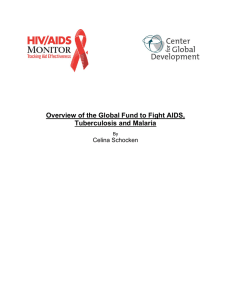 Overview of the Global Fund to Fight AIDS, Tuberculosis and Malaria