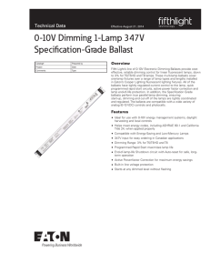 0-10V Dimming 1-Lamp 347V Specification-Grade Ballast Technical Data Overview