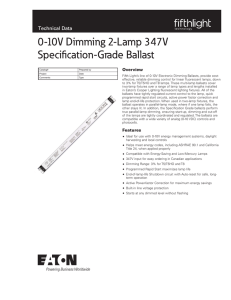 0-10V Dimming 2-Lamp 347V Specification-Grade Ballast Technical Data Overview