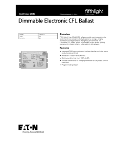 Dimmable Electronic CFL Ballast Technical Data Overview