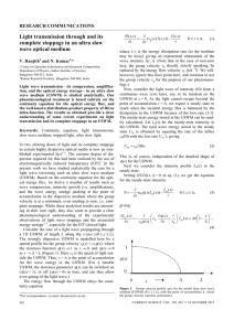 Light transmission through and its complete stoppage in an ultra slow