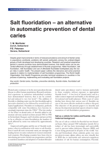 Salt ﬂ uoridation – an alternative in automatic prevention of dental caries