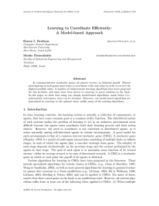 Learning to Coordinate Efficiently: A Model-based Approach Ronen I. Brafman Moshe Tennenholtz