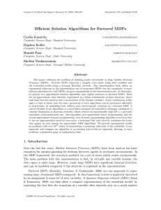 Eﬃcient Solution Algorithms for Factored MDPs Carlos Guestrin Daphne Koller Ronald Parr