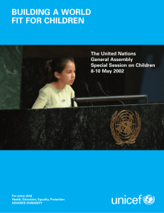 BUILDING A WORLD FIT FOR CHILDREN The United Nations General Assembly