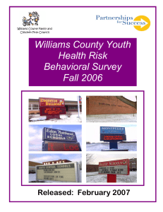 Williams County Youth Health Risk Behavioral Survey Fall 2006