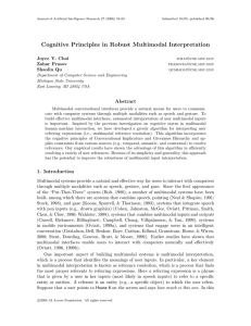 Cognitive Principles in Robust Multimodal Interpretation Abstract Joyce Y. Chai Zahar Prasov