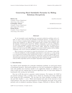 Generating Hard Satisﬁable Formulas by Hiding Solutions Deceptively Haixia Jia Cristopher Moore