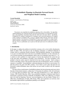 Probabilistic Planning via Heuristic Forward Search and Weighted Model Counting Carmel Domshlak @