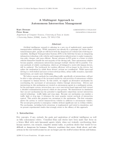 A Multiagent Approach to Autonomous Intersection Management Kurt Dresner Peter Stone