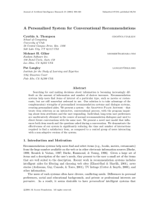 A Personalized System for Conversational Recommendations Cynthia A. Thompson Mehmet H. G¨ oker