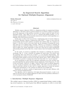 An Improved Search Algorithm for Optimal Multiple-Sequence Alignment Abstract Stefan Schroedl